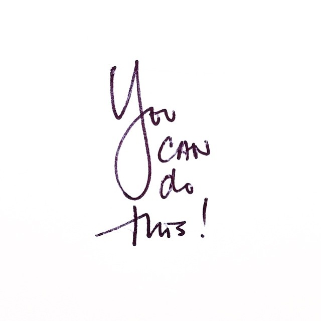 You Can Do This